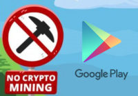 Google Follows Apple and Bans Cryptocurrency Mining Apps from Play Store