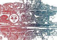 Tether Confesses It Might Not Be Fully Backed By US Dollars
